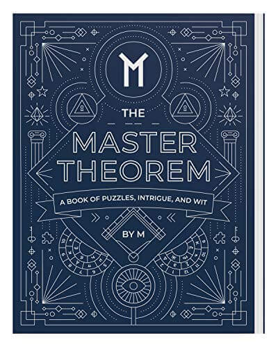 The Master Theorem - A Book of Puzzles, Intrigue and Wit - Gifts for guy friends made simple. Find unique gift Ideas for guys friends. Gifts for guys in their 20s.